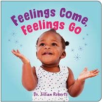 Feelings Come, Feelings Go