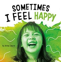 Name Your Emotions Sometimes I Feel Happy